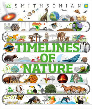 Hardcover Timelines of Nature: Discover the Secret Stories of Our Ever-Changing Natural World Book