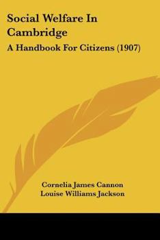 Paperback Social Welfare In Cambridge: A Handbook For Citizens (1907) Book