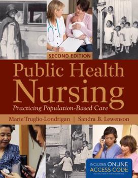 Paperback Public Health Nursing: Practicing Population-Based Care Book