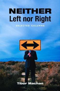 Paperback Neither Left Nor Right: Selected Columns Book