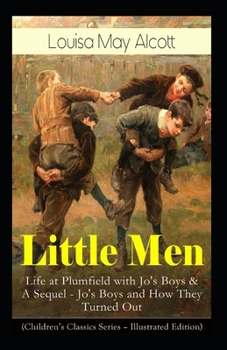 Paperback Little Men, or Life at Plumfield with Jo's Boys Book