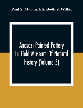 Paperback Anasazi Painted Pottery In Field Museum Of Natural History (Volume 5) Book