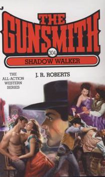 Shadow Walker - Book #304 of the Gunsmith