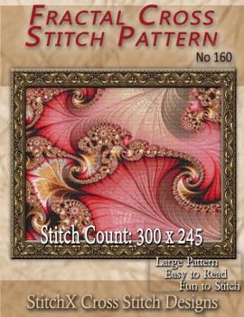 Paperback Fractal Cross Stitch Pattern No. 160 Book