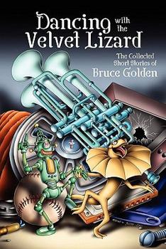 Paperback Dancing with the Velvet Lizard Book