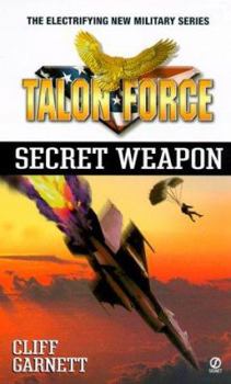 Mass Market Paperback Talon Force: Secret Weapon Book