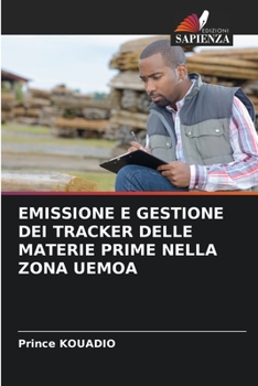 Paperback Emissione E Gestione Dei Tracker Delle Materie Prime Nella Zona Uemoa [Italian] Book