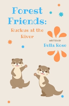 Paperback Forest Friends: Ruckus at the River Book