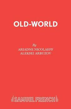 Paperback Old-World: A Play in Two Parts Book