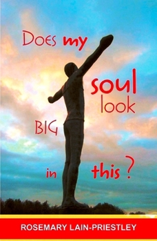 Paperback Does My Soul Look Big in This? Book