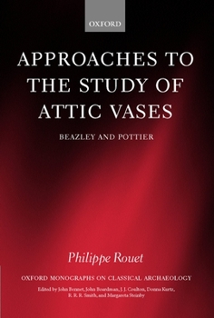 Hardcover Approaches to the Study of Attic Vases: Beazley and Pottier Book
