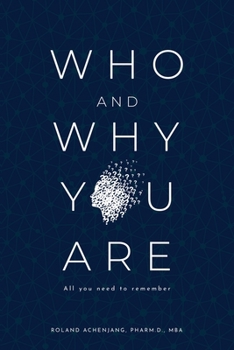 Paperback Who and Why You Are: All You Need to Remember Book