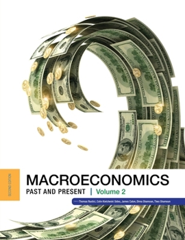 Macroeconomics: Past and Present Volume 2