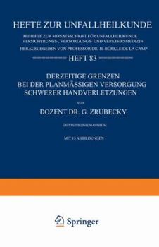 Paperback Derzeitige Grenzen Bei Der Planmässigen Versorgung Schwerer Handverletzungen [German] Book