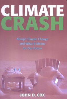 Paperback Climate Crash: Abrupt Climate Change and What It Means for Our Future Book