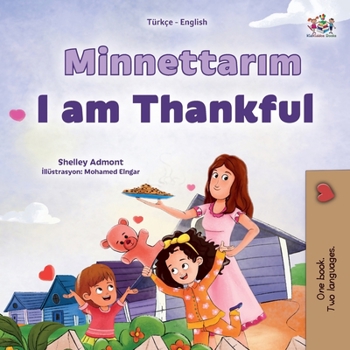 Paperback I am Thankful (Turkish English Bilingual Children's Book) [Turkish] [Large Print] Book