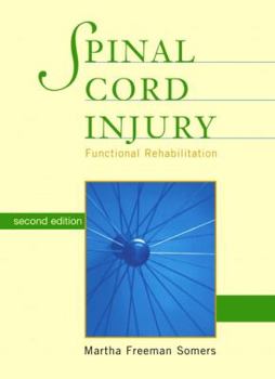 Hardcover Spinal Cord Injury: Functional Rehabilitation Book