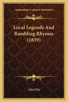 Paperback Local Legends And Rambling Rhymes (1839) Book