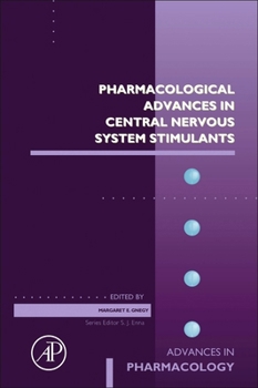 Hardcover Pharmacological Advances in Central Nervous System Stimulants: Volume 99 Book