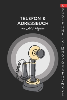 Paperback Telefon & Adressbuch mit A-Z Register: Telefonbuch zum eintragen [German] Book