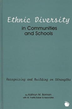 Hardcover Ethnic Diversity in Communities and Schools: Recognizing and Building on Strengths Book