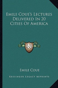 Paperback Emile Coue's Lectures Delivered In 20 Cities Of America Book