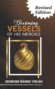 Paperback Becoming Vessels of His Mercies Book