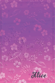 Alice: Personalized Name Embossed  Lavender Purple Pink Shade Gradient with floral Inspired | Blank Lined Notebook Journal | Diary Note Taking ... Touch Gift for Female Friends Coworkers