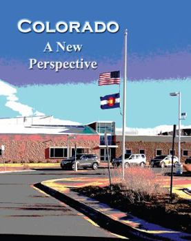 Paperback Colorado a New Perspective Book