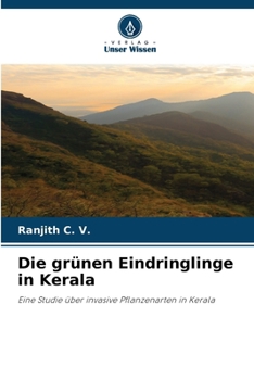 Paperback Die grünen Eindringlinge in Kerala [German] Book