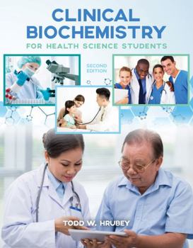 Spiral-bound Clinical Biochemistry for Health Science Students Book