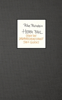 Paperback Herr Paul: oder die Unwahrscheinlichkeit des Glücks [German] Book