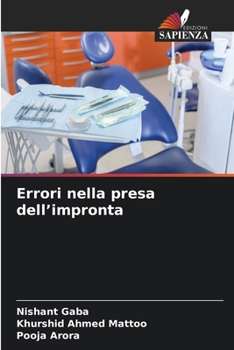 Errori nella presa dell'impronta (Italian Edition)