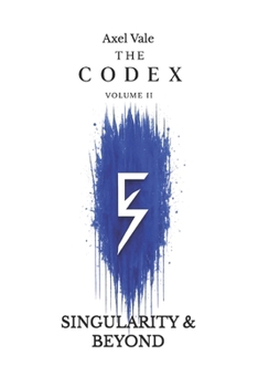 Paperback THE CodeX Volume 2: Singularity & Beyond Book