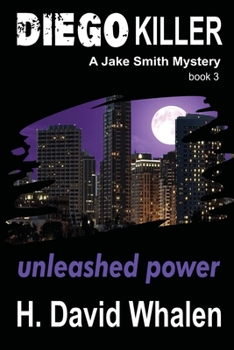 Paperback Diego Killer: A Jake Smith Mystery: Book 3 Book