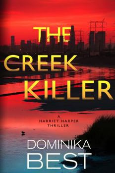 Paperback The Creek Killer (Harriet Harper Thriller) Book
