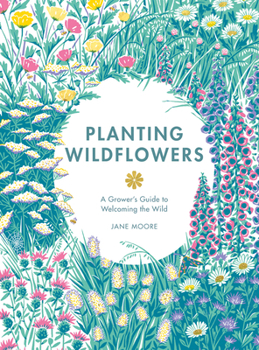 Hardcover Planting Wildflowers: A Grower's Guide Book