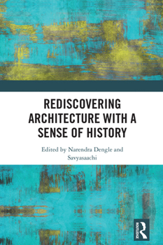 Hardcover Rediscovering Architecture with a Sense of History Book