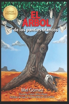 Paperback El árbol de los panties blancos [Spanish] Book