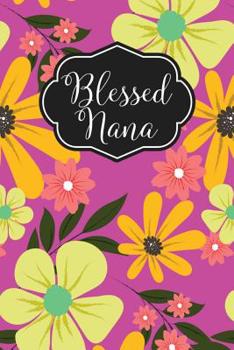 Paperback Blessed Nana: A 6x9, 120 page Notebook Book