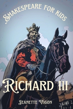 Richard III Shakespeare for kids: Shakespeare in a language children will understand and love