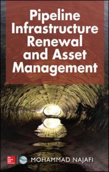 Hardcover Pipeline Infrastructure Renewal and Asset Management Book