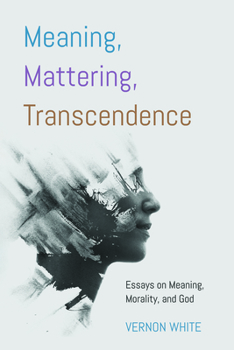 Paperback Meaning, Mattering, Transcendence Book