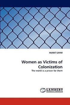 Paperback Women as Victims of Colonization Book