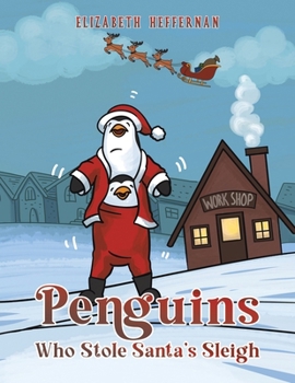 Paperback Penguins Who Stole Santa's Sleigh Book