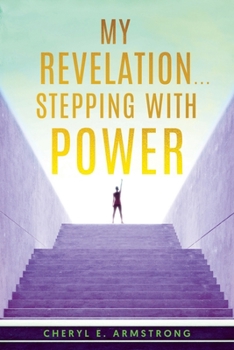 Paperback My Revelation...Stepping with Power Book