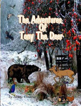 Paperback The Adventures Of Tony The Deer Book