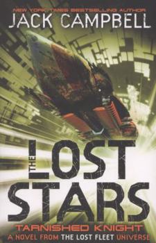 Tarnished Knight - Book #1 of the Lost Stars