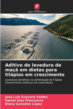 Paperback Aditivo de levedura de maçã em dietas para tilápias em crescimento [Portuguese] Book