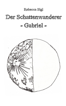 Paperback Der Schattenwanderer: Gabriel [German] Book